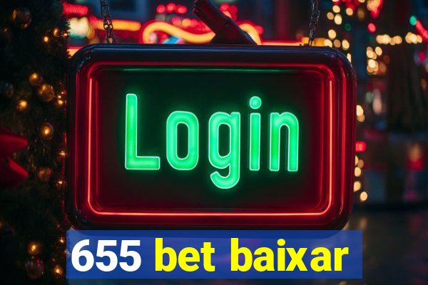 655 bet baixar